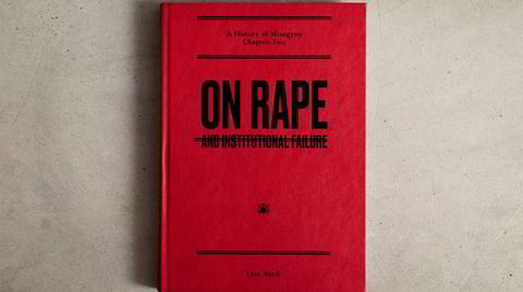 Tung materie. «On Rape and Institutional Failure» er andre bok i Laia Abrils trilogi om kvinnehat og var tyngst å jobbe med, sier hun.