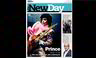 Avisen The New Day bruker som flere andre en tekstlinje fra en av Prince' mest kjente låter, «1999».