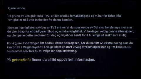 Nittedal 20200601. Dette var meldingen på tv-skjermene til 480.000 Get-kunder som ved midnatt mistet TV 2s kanaler, etter at det ikke ble enighet mellom partene om en ny distribusjonsavtale. Foto: Paul Kleiven / NTB Scanpix